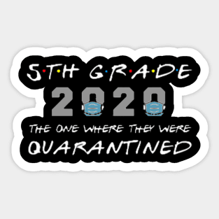 Senior 2020 the one were i was QUARANTINED Sticker